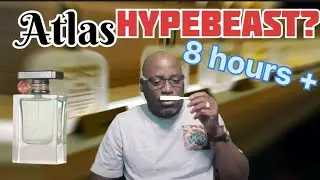 HypeBeast Fragrance or Nah? Lattafa's Atlas