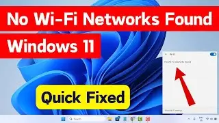 (Fixed) No Wi-Fi Networks Found On Windows 11 | Fix Wifi Not Available Problem  Windows 11 (2024)