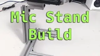 Mic Stand Build