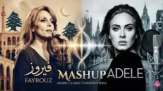 Adele x Fayrouz | Hello, Kifak Inta | When Beirut Meets London (Mashup)