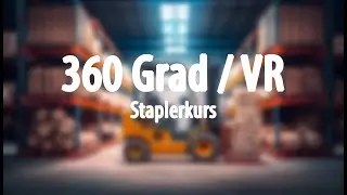 360 Grad - VR Video - Staplerkurs