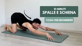 10 Min Yoga Dolce | Sequenza Yoga per Liberare Schiena e Spalle