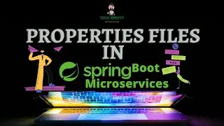 Spring Boot With Microservices P5 | Properties Files - Application Properties Example Part 2