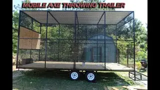 Mobile Axe throwing Trailer #Weldingbusiness