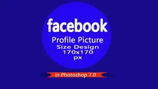 How to Create Facebook Profile Picture in 170*170 px/ Photoshop 7.0//Adobe Photoshop 7.0