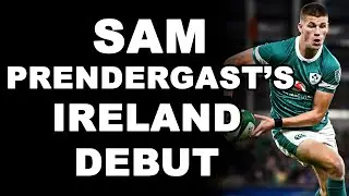 Sam Prendergast's Ireland Debut
