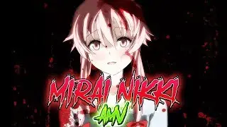 ★Mirai Nikki★[AMV]  - Say Goodbye