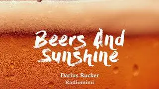 Darius Rucker - Beers And Sunshine(Lyrics)