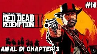 Lanjut lagi perjalanan arthur di chapter 3 - Red Dead Redemtion 2