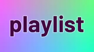 Playlist - 11 English Vocabulary Flashcards