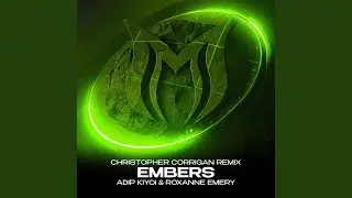 Embers (Christopher Corrigan Remix)