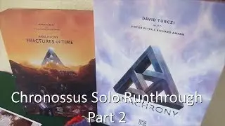 Anachrony Fractures of Time: Chronossus Runthrough - Part 2