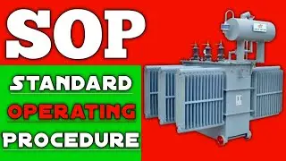 Standard Operating Procedure Transformer | SOP for Transformer Operation | SOP of Transformer | SOP