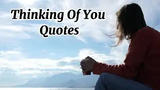 Thinking Of You Quotes