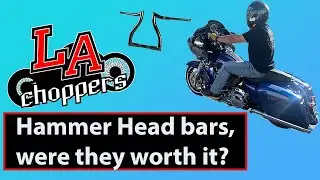 La Chopper Hammer head bars review 3 months later
