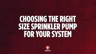 Choosing the Right Size Sprinkler Pump for Your System