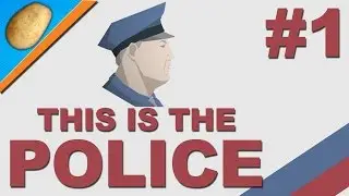 This Is The Police Gameplay PC - Let&rsquo;s Play PART#1 - A**hole Mayor!