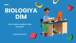 Biologiya  DİM qəbul suallarının izahı  3 iyun 2023