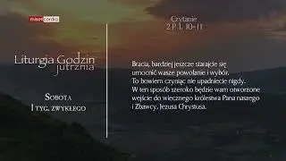 Liturgia Godzin | Jutrznia | Sobota, I tyg. zwykłego