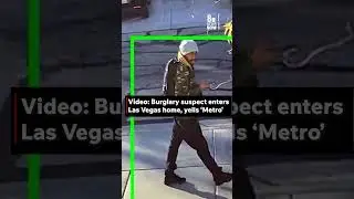 Burglar Suspect Enters Las Vegas Home, yells &lsquo;Metro&rsquo; #news #vegas
