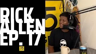 Rick Allen | 35 All Grip Episode 17