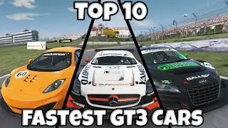 Project CARS - Top 10 Fastest GT3 Cars (Around a Track)