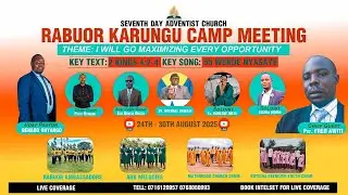 Rabuor Karungu S.D.A Church || 2025 Camp Meeting || Day 5 || Afternoon Service