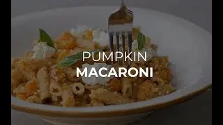 Pumpkin Macaroni with Hazelnut Sauce | Recipe by Teka