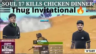 Team Soul 17 Kills WWCD in Thug Invitational🔥❤️