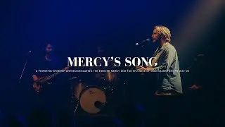 Mercy&rsquo;s Song (Great Is Thy Faithfulness) | Official Worship Music Video &ndash; The Doxa Project