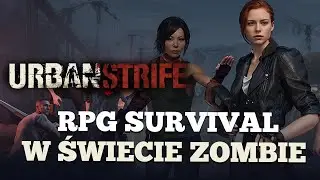 NOWY ZOMBIE SURVIAL W STARYM STYLU - Urban Strife | POSTAPO RPG