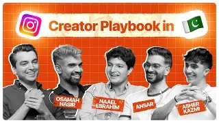 EP 19: Making it as an IG Creator in 🇵🇰 | Mubariz ft. Ansar, Osamah, Naael & Asher