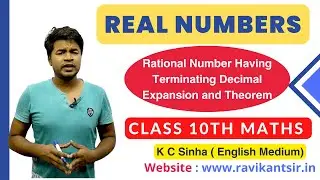 Rational Number Having Terminating Decimal Expansion and Theorem : K C Sinha Class 10th Math English