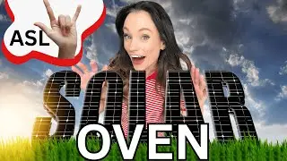 How to Make a Solar Oven - Science Experiment with Columbia (ASL)