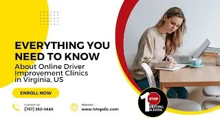 Everything You Need to Know About Online Driver Improvement Clinics in Virginia, US