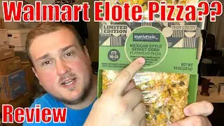 Review: NEW Marketside Mexican Style Street Corn Pizza