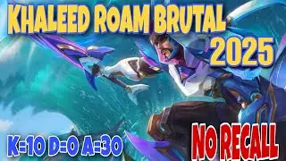FULL GAMEPLAY BRUTAL KHALEED ROAM | KDA 10 0 30 | NO RECALL | REPLAY