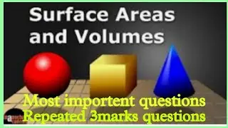 Surface areas and volumes/ class 10 maths/ most important 2-3 msrks questions for sslc students.