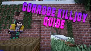 Corrode Killjoy Guide