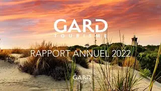 Rapport d'activit&eacute;s 2022 Gard Tourisme