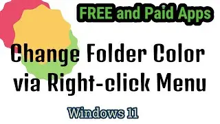 Change Folder Color via Right-click Menu on Windows 11 - FREE and Paid Apps