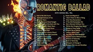 Best Classic Slow Rock Ballads | Iconic Love and Heartbreak Songs of All Time