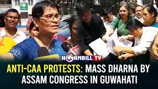 ANTI-CAA PROTESTS: MASS DHARNA BY ASSAM CONGRESS IN GUWAHATI