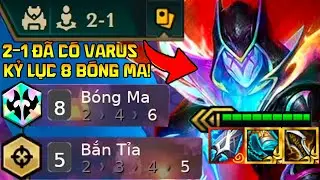 KHỞI ĐẦU NHƯ VUA: 2-1 C&Oacute; VARUS V&Agrave; C&Aacute;I KẾT 8 B&Oacute;NG MA + 5 BẮN TỈA - VARUS 3 SAO ĐỒ THẾ GIỚI !!!
