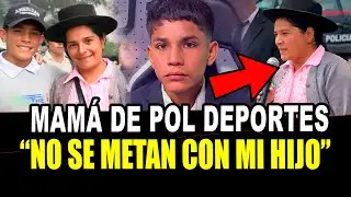 MAMÁ de POL DEPORTES LO DEFIENDE CON TODO ¡No se metan con mi hijo!