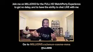 Amun Cosme. UFC WatchParty. Event streamed separately. December 16th, 2023, Only on&nbsp;MILLIONS.co
