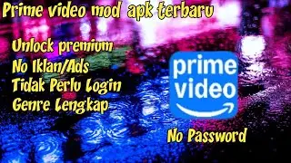 Prime Video MOD APK Terbaru &ndash; Semua Film & Series Premium Gratis!