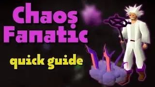 Chaos Fanatic Quick Guide | OSRS