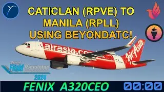 RPVE-RPLL | FS24 | Fenix A320ceo | BeyondATC | ENG/FIL | From Transit Cockpit Prep