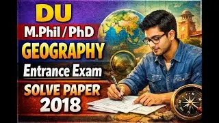 DU Mphil Phd Geography solved paper 2018